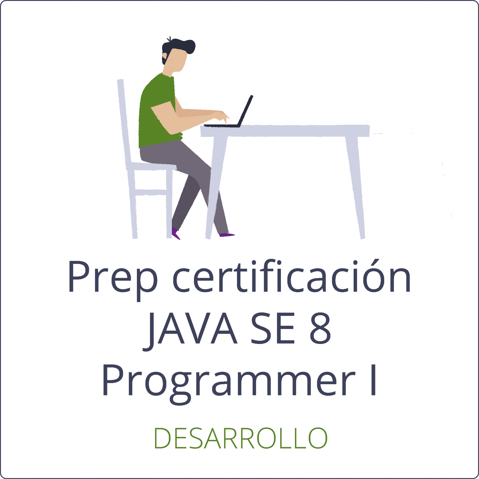 Curso de Certificación OCA: Oracle Certified Associate Java SE 8 Programmer I